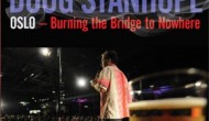 doug-stanhope-oslo-burning-the-bridge-to-nowhere