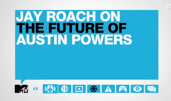Jay Roach on Austin Powers 4
