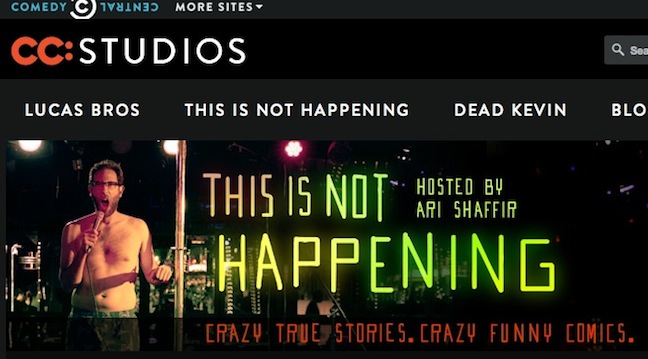 That Happened: Ari Shaffir and comedians from his “This Is Not Happening” series on Comedy Central share bonus commentary