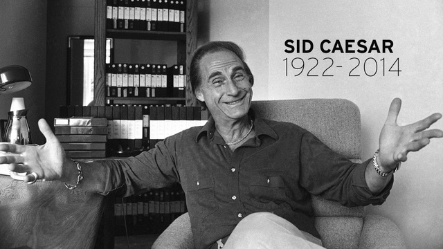 RIP Sid Caesar (1922-2014)