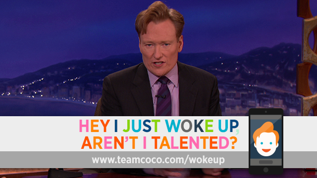 Conan O’Brien’s “Hey, I Just Woke Up, Aren’t I Talented?” proves he’s talented even without rehearsal