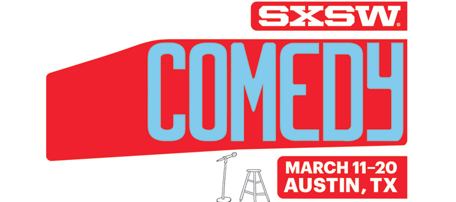 Here’s the initial comedy lineup for 2016 SXSW