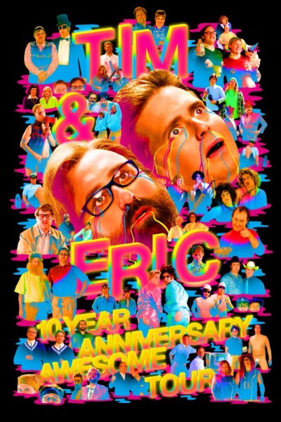 Tim & Eric launching a 10th anniversary of Awesome tour