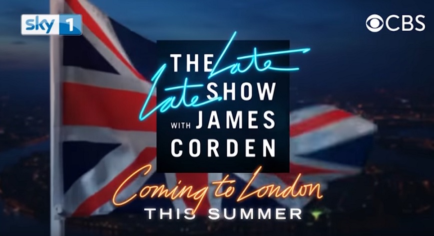 The Late Late Show with James Corden will broadcast from London for week in June 2017