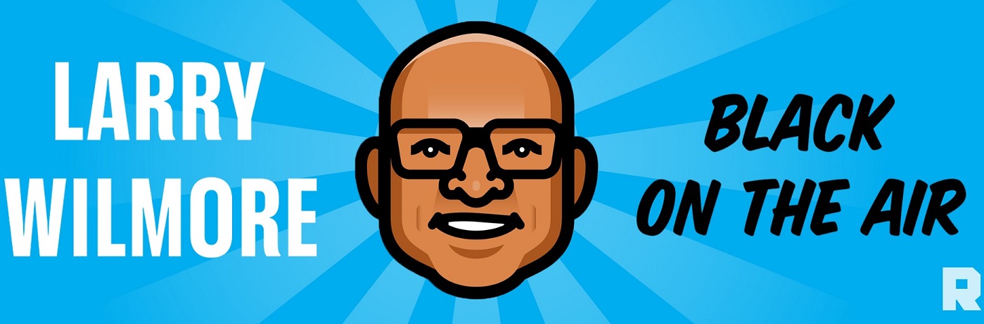 Larry Wilmore is “Black on the Air” in new podcast series with The Ringer