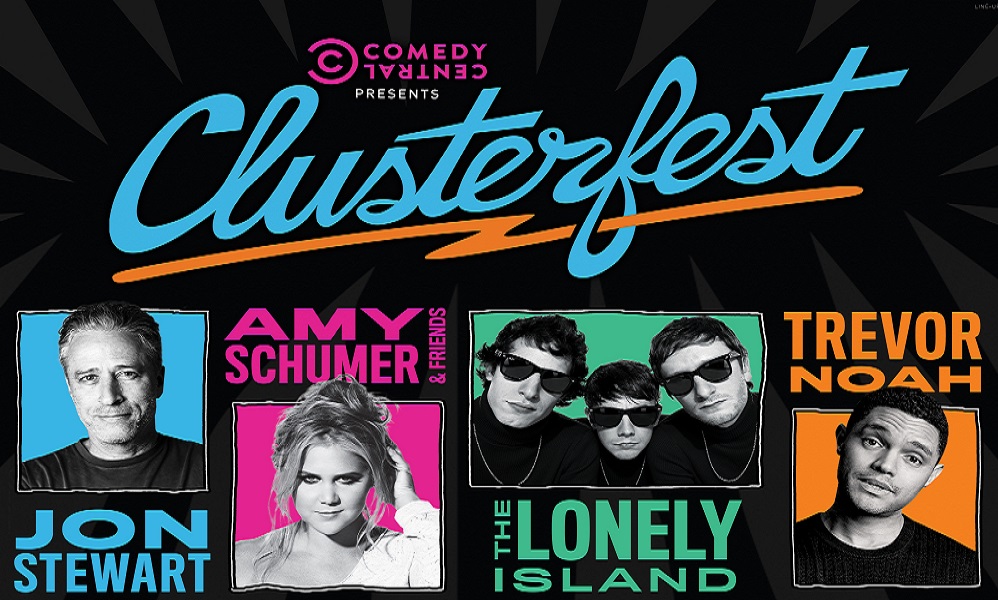 Comedy Central’s Clusterfest 2018 headlined by Jon Stewart, Amy Schumer, Trevor Noah and The Lonely Island