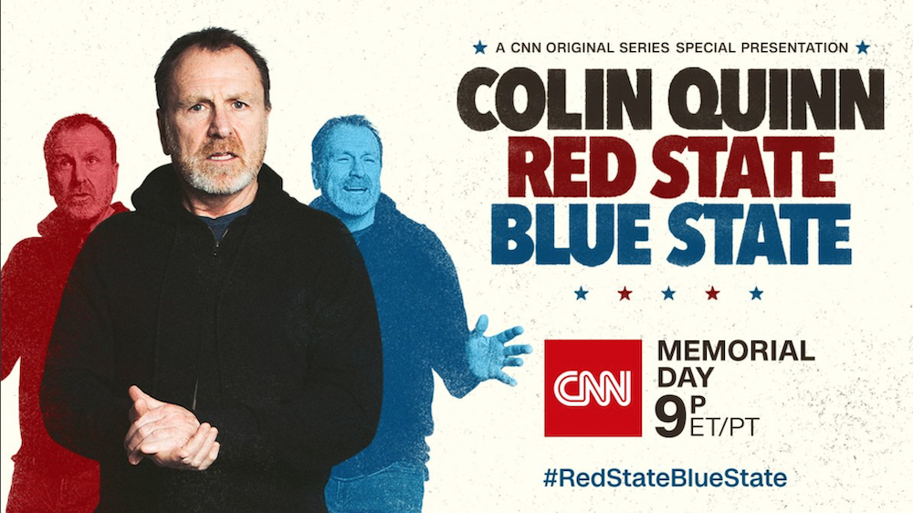 Colin Quinn’s “Red State Blue State” special will premiere Memorial Day on CNN