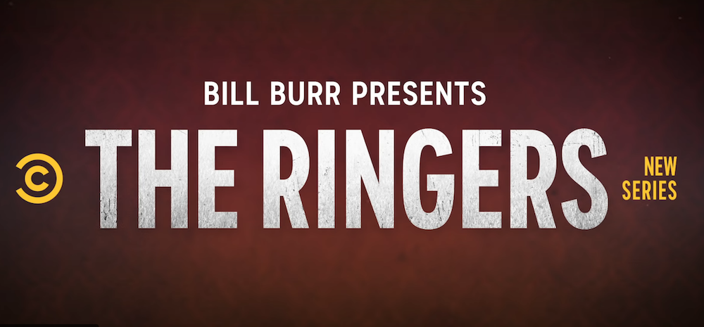 Comedy Central announces new showcase series: Bill Burr Presents The Ringers