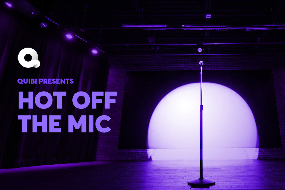 Quibi plans daily dose of topical stand-up with “Hot Off The Mic” series